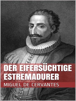 cover image of Der eifersüchtige Estremadurer